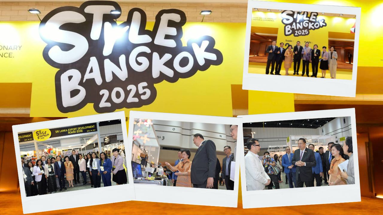 STYLE Bangkok 2025: มหกรรมสินค้าไลฟ์สไตล์และแฟชั่นระดับนานาชาติ ผู้ร่วมจัดงาน 23 หน่วยงาน คาดสร้างรายได้ 1,600 ล้านบาท